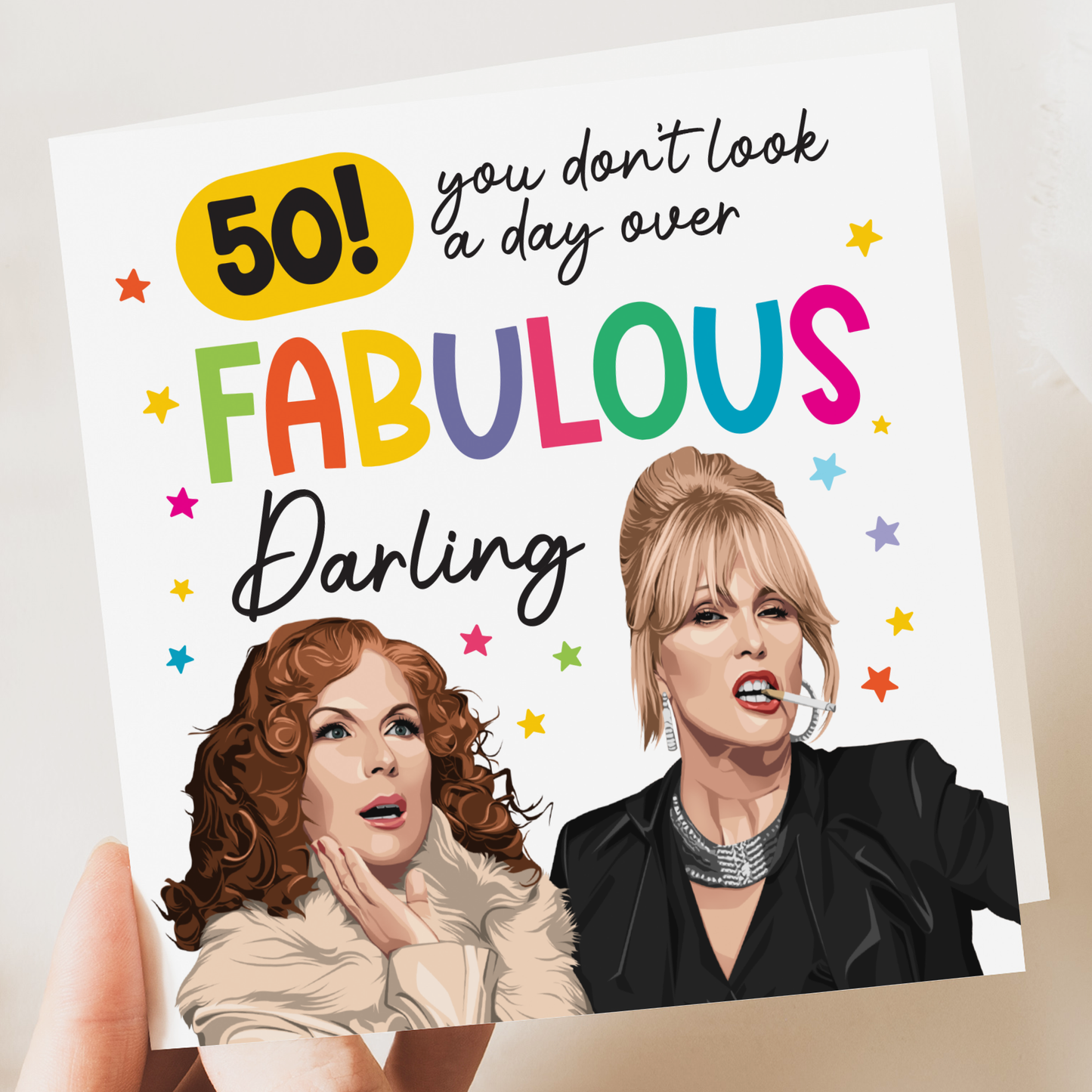 Funny 50th Birthday Card | Humorous 50th Birthday Greeting | For Her, Sister, Friend | AbFab-Inspired | High-Quality 350gsm Card & Kraft Envelope