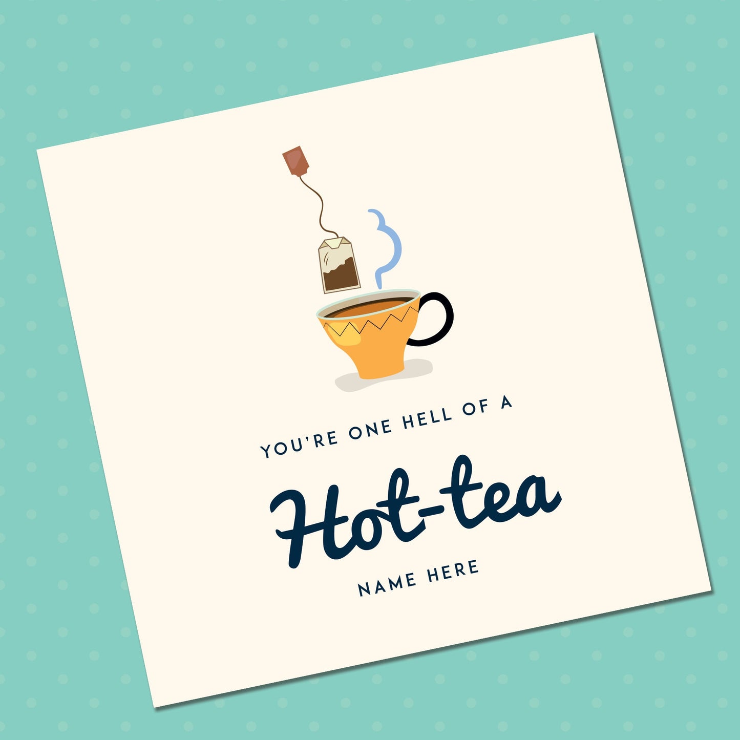Valentines Card - Hot Tea Funny Design