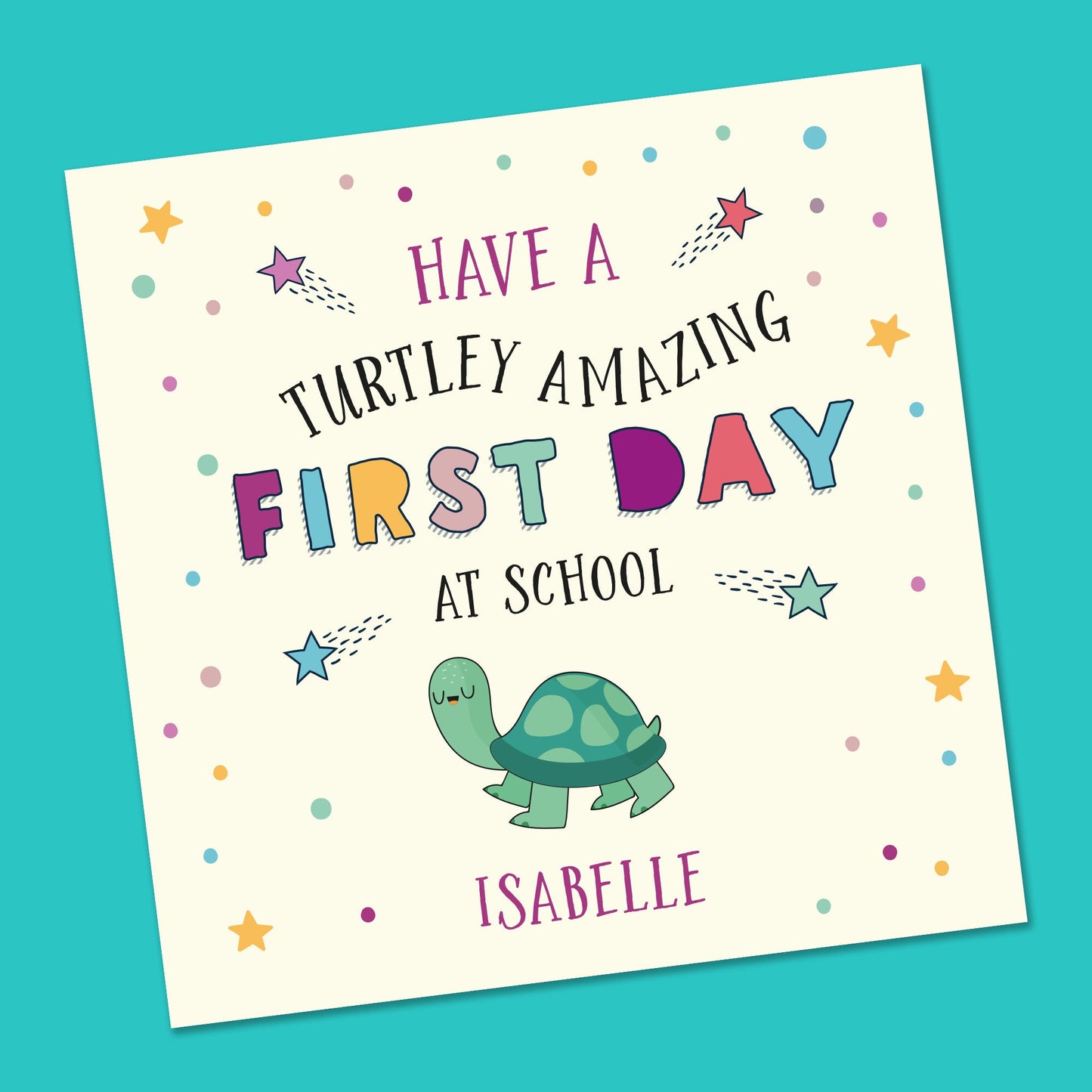 First Day at School Card - Personalised 6x6"