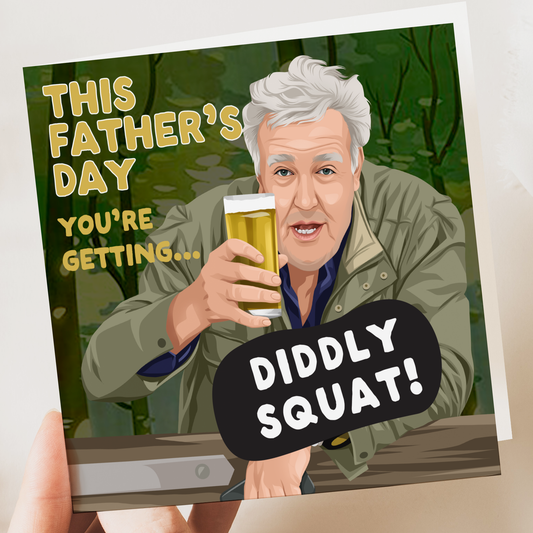 You're getting Diddly Squat for Father's Day - Clarkson's Farm Father's Day Card, Funny Fathers day card, Card for Dad from Daughter, Son