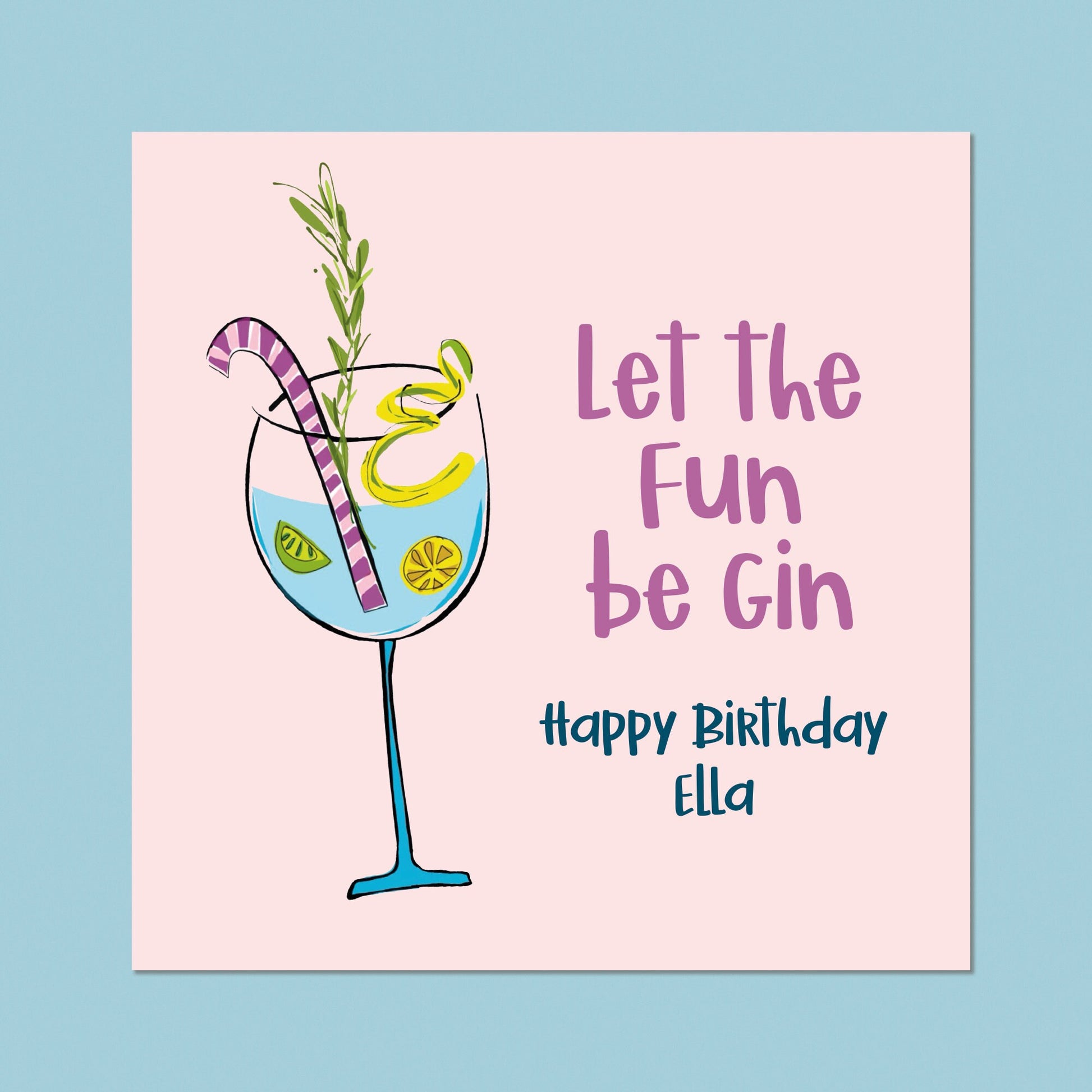 Birthday Card for her, Personalised Birthday Card for her, Gin Birthday Card for friend, Let the fun be gin