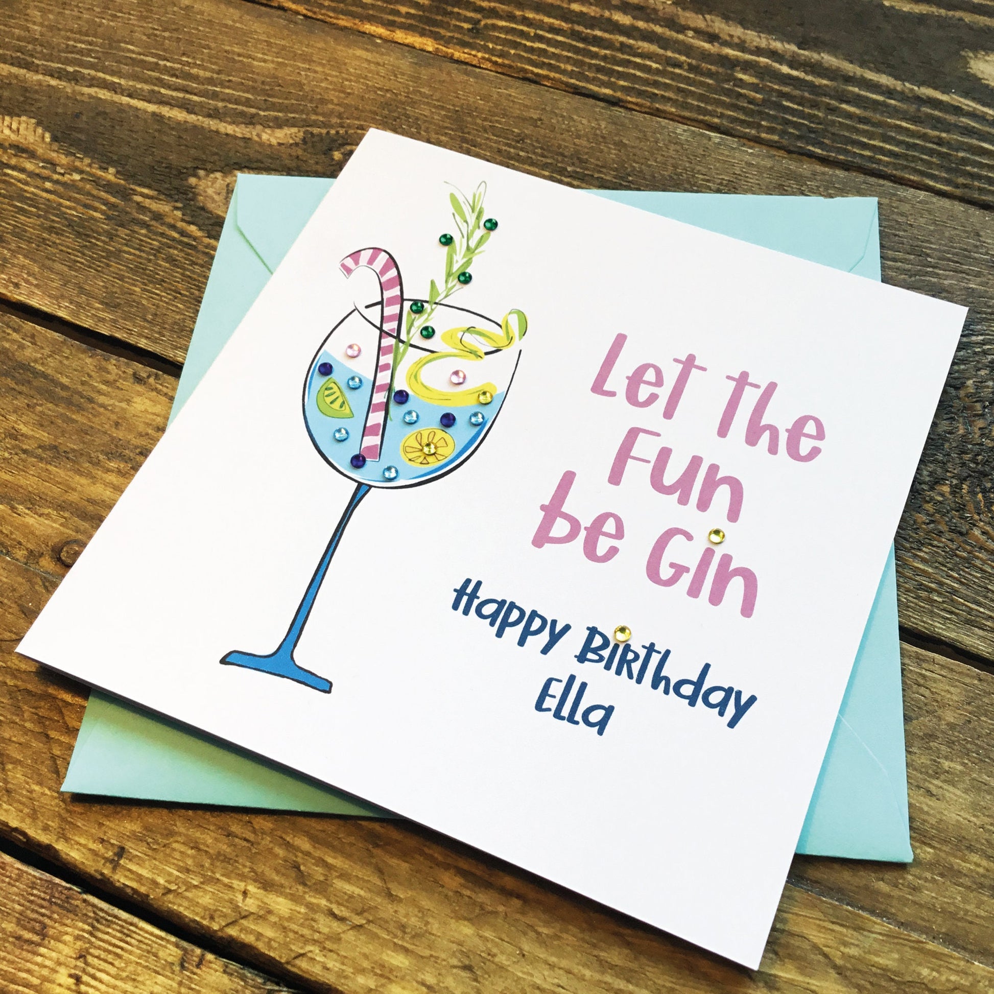 Birthday Card for her, Personalised Birthday Card for her, Gin Birthday Card for friend, Let the fun be gin
