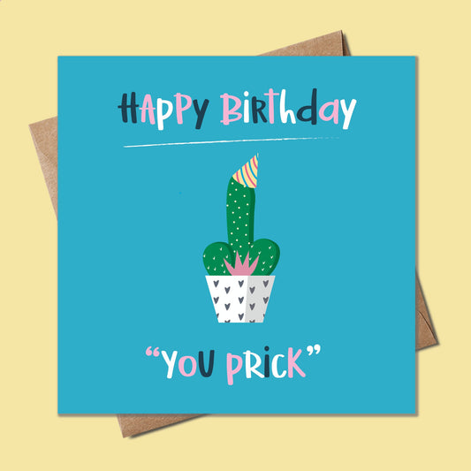 Funny Birthday Card Cactus Prick