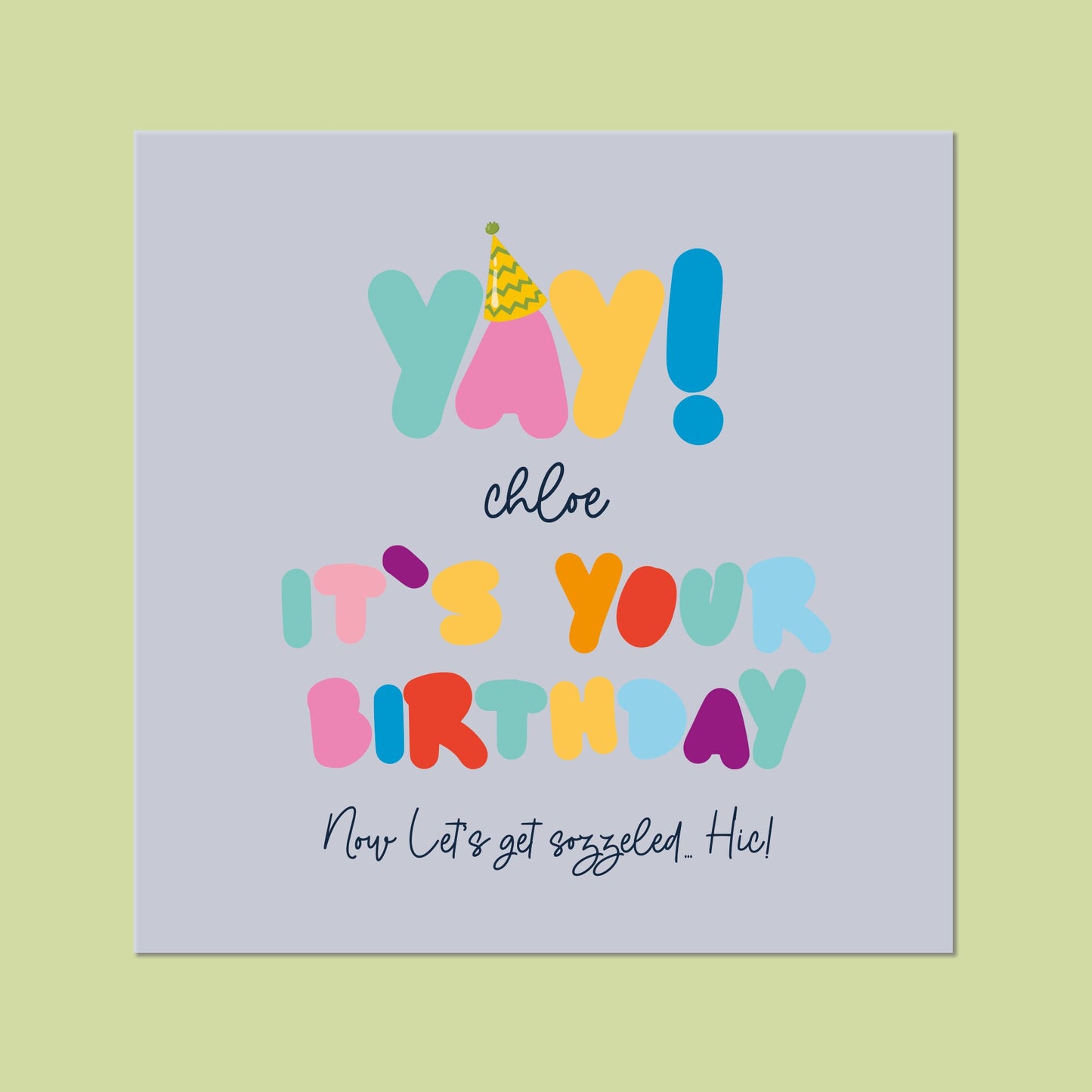 Funny Birthday Card for her - Get Sozzled