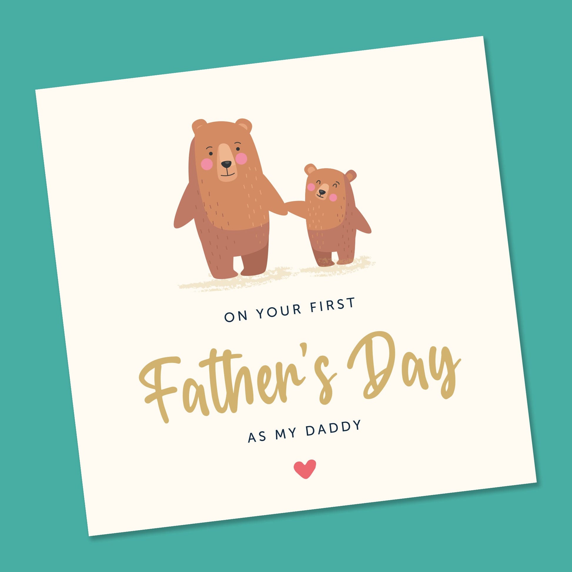 First Fathers Day As My Daddy Card