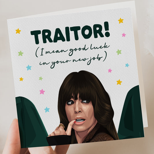 Funny New Job Card - Traitors Themed