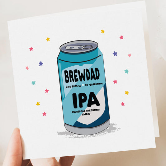 Funny Birthday Card Dad | Funny Father's Day Card | Card To Dad | Father's Day Card | Father's Day Gift | Fathers Day Card | IPA Brewdog Ale