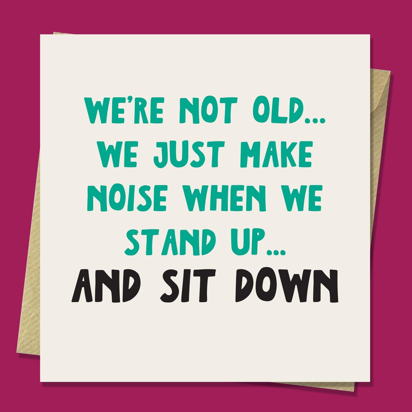 Funny Birthday Card, You’re Not Old Card, Getting Old Joke Card, Humorous Age Card, Funny Card for Him Her Friend, Rude Birthday Card