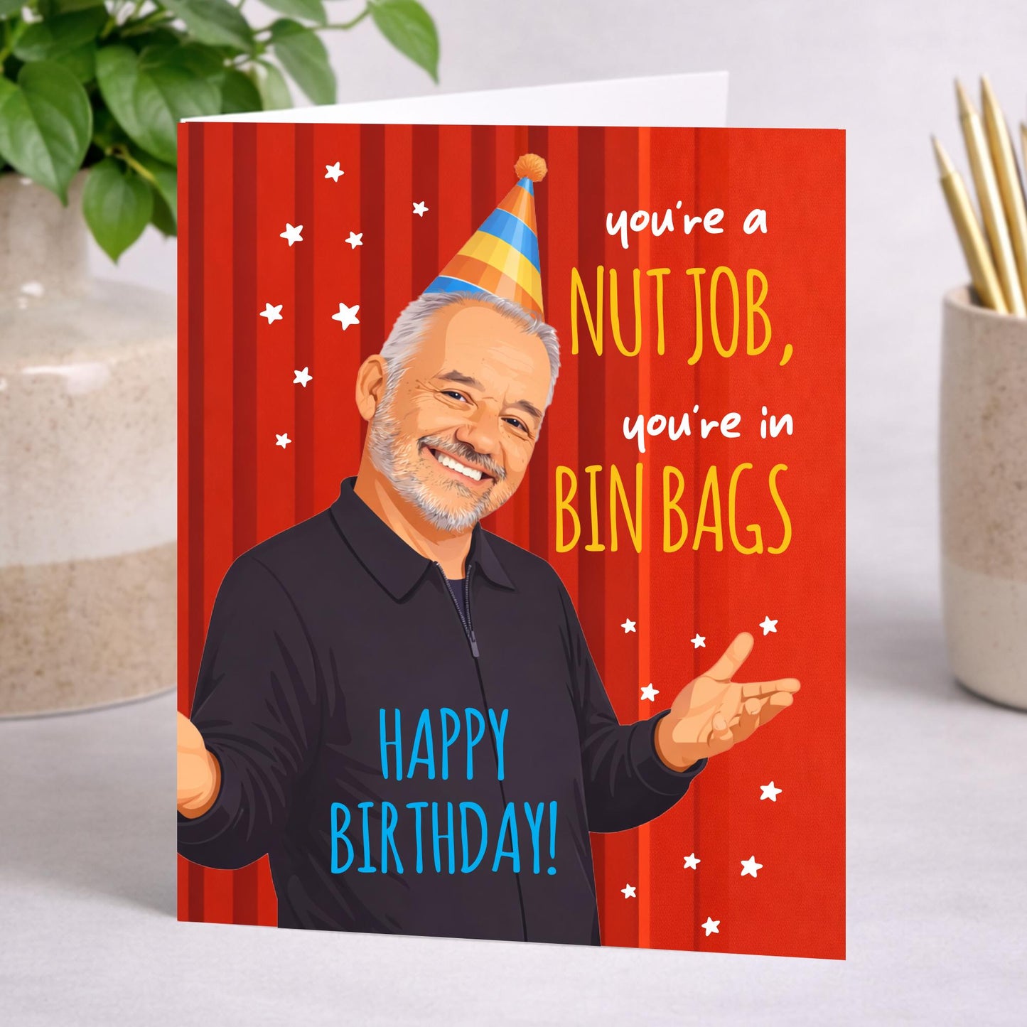 Bob Mortimer, You're a Nut Job, Funny Birthday card