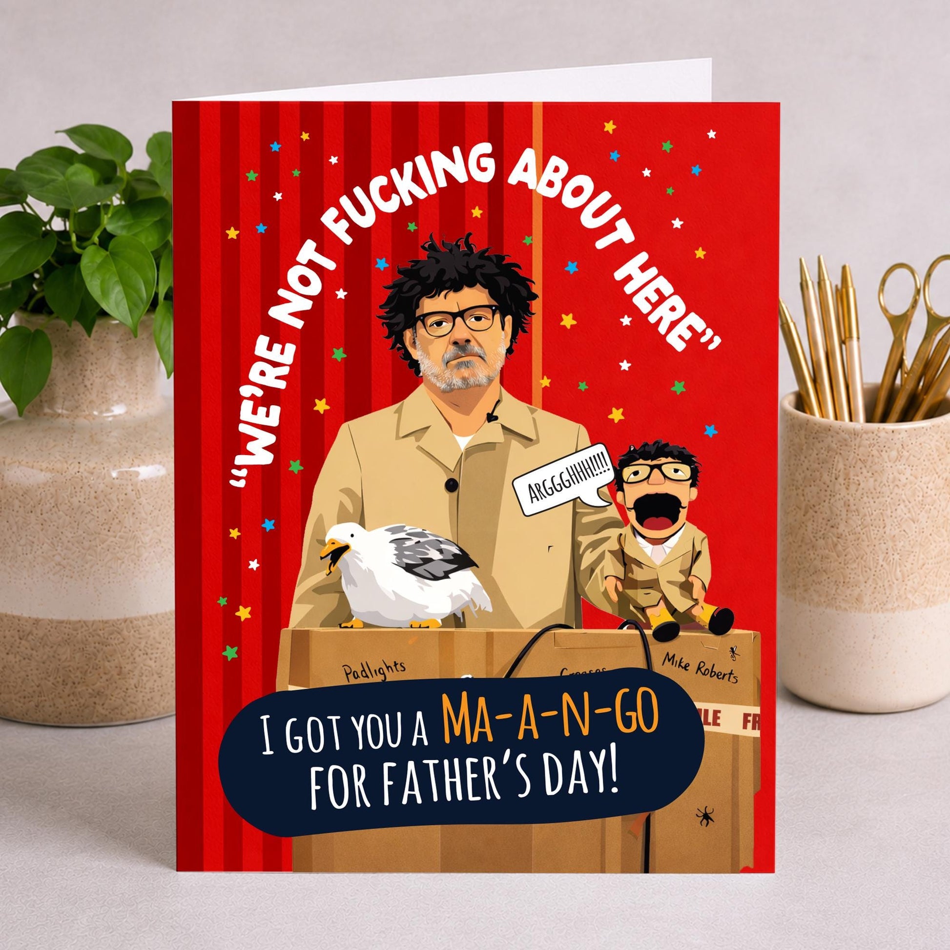 Bob Mortimer, Funny Fathers Day card, for Him, for Her, Mango quote Card, Last one laughing, Hand made Father's card